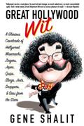 Read Great Hollywood Wit: A Glorious Cavalcade of Hollywood Wisecracks, Zingers, Japes, Quips, Slings, Jests, Snappers, & Sass from the Stars, written by Gene Shalit Read Great Hollywood Wit: A Glorious Cavalcade of Hollywood Wisecracks, Zingers, Japes, Quips, Slings, Jests, Snappers, & Sass from the Stars, written by Gene Shalit