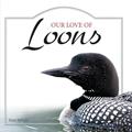 Read Our Love of Loons (Our Love of Wildlife), written by Stan Tekiela Read Our Love of Loons (Our Love of Wildlife), written by Stan Tekiela