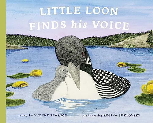 Read Little Loon Finds His Voice, written by Yvonne Pearson Read Little Loon Finds His Voice, written by Yvonne Pearson