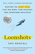 Read Loonshots, written by Safi Bahcall