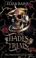Read The Hades Trials: The Complete Collection (Dark Gods of Olympus Complete Trilogies Book 1), written by Eliza Raine