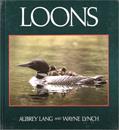 Read Loons, written by Aubrey Lang; Wayne Lynch