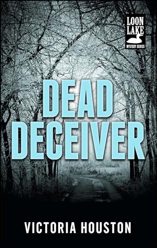 Read Dead Deceiver (A Loon Lake Mystery), written by Victoria Houston
