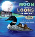 Read The Moon and the Loons on the Bay, written by Jewels Julie Jo Niccum