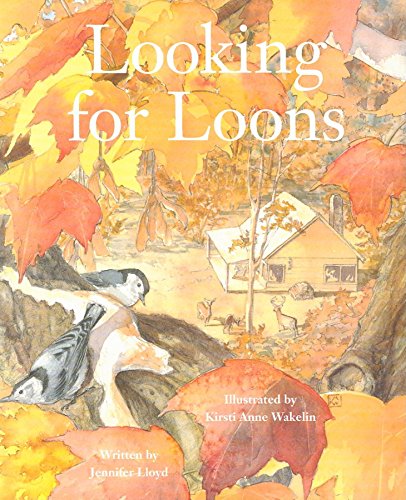 Read Looking for Loons, written by Jennifer Lloyd Read Looking for Loons, written by Jennifer Lloyd