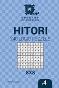 Read Creator of puzzles - Hitori 240 Logic Puzzles 8x8 (Volume 4), written by Veronika Localy; Mykola Krylov