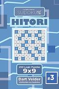 Read Sudoku Hitori - 200 Logic Puzzles 9x9 (Volume 3), written by Dart Veider