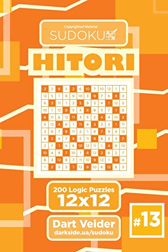 Read Sudoku Hitori - 200 Logic Puzzles 12x12 (Volume 13), written by Dart Veider Read Sudoku Hitori - 200 Logic Puzzles 12x12 (Volume 13), written by Dart Veider