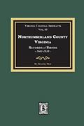 Read Northumberland County, Virginia Records of Births, 1661-1810, written by Beverley Fleet Read Northumberland County, Virginia Records of Births, 1661-1810, written by Beverley Fleet