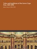 Read Tales and traditions of the lower Cape Fear, 1661-1896, written by James Sprunt 1846-1924 Read Tales and traditions of the lower Cape Fear, 1661-1896, written by James Sprunt 1846-1924