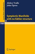 Read Symplectic Manifolds with no Kaehler structure (Lecture Notes in Mathematics, 1661), written by Alesky Tralle