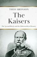 Read The Kaisers, written by Theo Aronson
