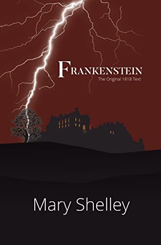 Read Frankenstein the Original 1818 Text (Reader's Library Classics), written by Mary Shelley Read Frankenstein the Original 1818 Text (Reader's Library Classics), written by Mary Shelley
