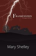 Read Frankenstein the Original 1818 Text (Reader's Library Classics), written by Mary Shelley