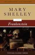 Read Frankenstein: The Original 1818 Edition, written by Mary Wollstonecraft Shelley