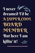 Read Board Member Gifts: Lined Blank Notebook Journal, a Funny and Appreciation Thank You Gift for Board Members to Write in, written by Daniel J Webb