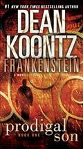 Read Frankenstein: Prodigal Son: A Novel, written by Dean Koontz; Kevin J. Anderson