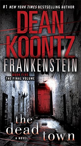 Read Frankenstein: The Dead Town: A Novel, written by Dean Koontz Read Frankenstein: The Dead Town: A Novel, written by Dean Koontz