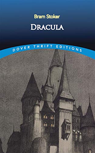 Read Dracula (Dover Thrift Editions: Classic Novels), written by Bram Stoker