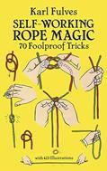 Read Self-Working Rope Magic: 70 Foolproof Tricks (Dover Magic Books), written by Karl Fulves