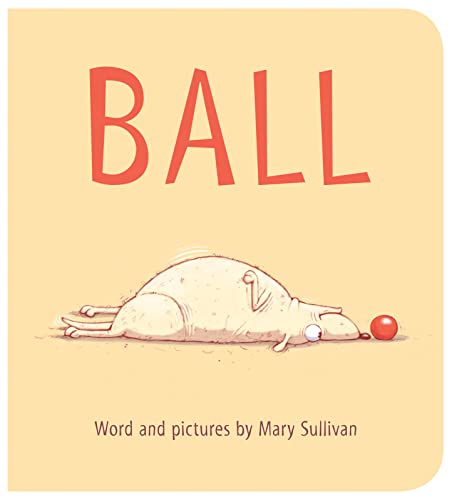 Read Ball, written by Mary Sullivan Read Ball, written by Mary Sullivan