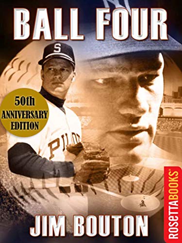 Read Ball Four (RosettaBooks Sports Classics), written by Jim Bouton