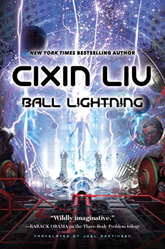 Read Ball Lightning, written by Cixin Liu Read Ball Lightning, written by Cixin Liu
