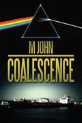 Read Coalescence, written by John M