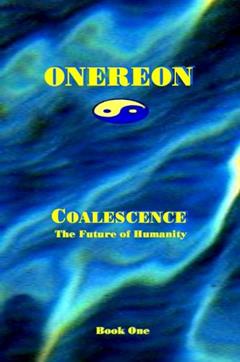 Coalescence, the Future of Humanity, written by Jeff Michaels
