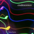 Read Coalescence, written by Helen Parris