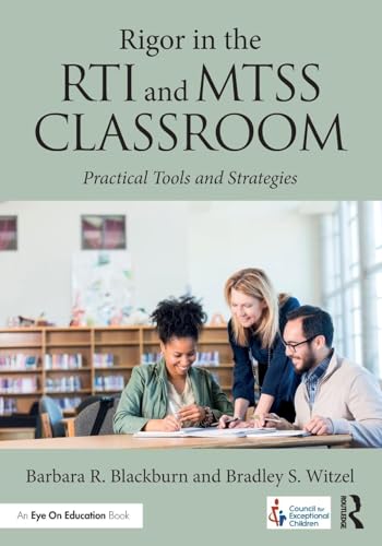 Read Rigor in the RTI and MTSS Classroom, written by Barbara R. Blackburn; Bradley Steven Witzel