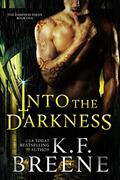 Read Into the Darkness (Darkness #1), written by K.F. Breene