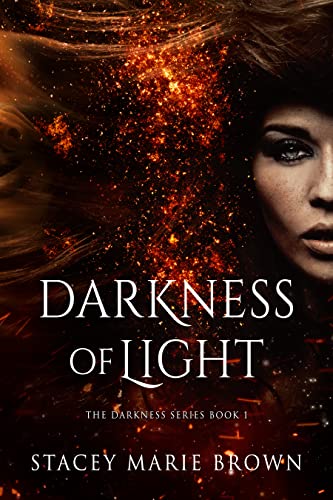 Read Darkness Of Light (Darkness Series Book 1), written by Stacey Marie Brown Read Darkness Of Light (Darkness Series Book 1), written by Stacey Marie Brown