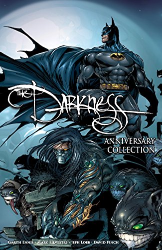 Read The Darkness: Darkness/Batman & Darkness/Superman 20th Anniversary Collection, written by Garth Ennis; Scott Lobdell; Jeph Loeb; Ron Marz Read The Darkness: Darkness/Batman & Darkness/Superman 20th Anniversary Collection, written by Garth Ennis; Scott Lobdell; Jeph Loeb; Ron Marz