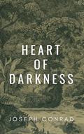 Read Heart of Darkness, written by Joseph Conrad
