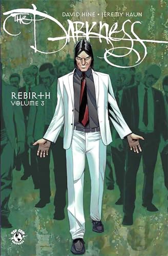 Read The Darkness: Rebirth Volume 3, written by David Hine Read The Darkness: Rebirth Volume 3, written by David Hine