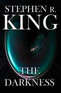 Read THE DARKNESS, written by Stephen R. King