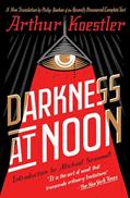 Read Darkness at Noon: A Novel, written by Arthur Koestler