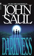 Read Darkness: A Novel, written by John Saul Read Darkness: A Novel, written by John Saul
