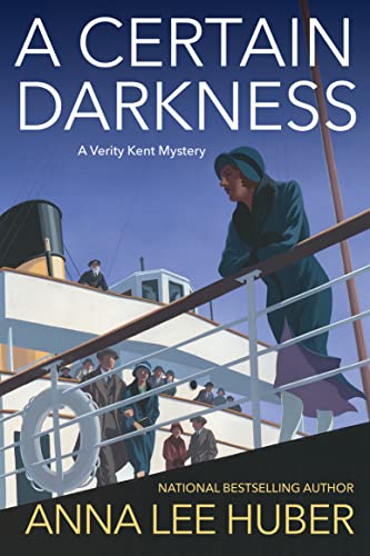 Read A Certain Darkness: A Riveting WW1 Historical Mystery (A Verity Kent Mystery Book 6), written by Anna Lee Huber
