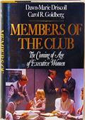 Read Members Of The Club: The Coming Of Age Of Executive Women, written by Dawn-Marie Driscoll Read Members Of The Club: The Coming Of Age Of Executive Women, written by Dawn-Marie Driscoll