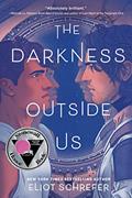 Read The Darkness Outside Us, written by Eliot Schrefer