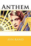 Read Anthem, written by Ayn Rand