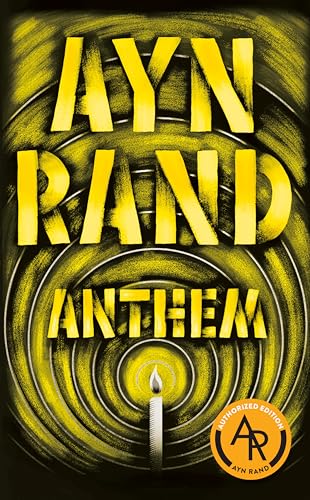 Read Anthem, written by Ayn Rand Read Anthem, written by Ayn Rand