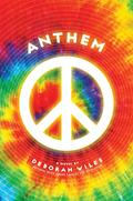 Read Anthem (The Sixties Trilogy #3), written by Deborah Wiles
