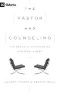 Read The Pastor and Counseling: The Basics of Shepherding Members in Need (9Marks), written by Jeremy Pierre; Deepak Reju