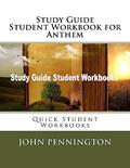 Read Study Guide Student Workbook for Anthem: Quick Student Workbooks, written by John Pennington
