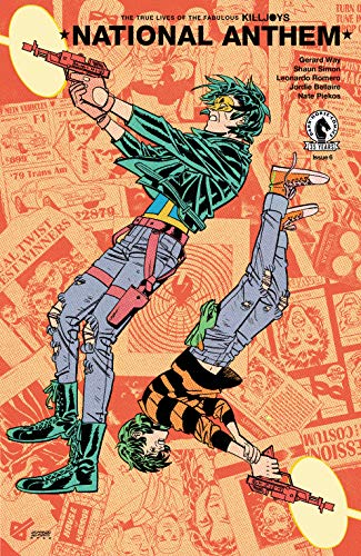 Read The True Lives of the Fabulous Killjoys: National Anthem #6, written by Gerard Way; Shaun Simon Read The True Lives of the Fabulous Killjoys: National Anthem #6, written by Gerard Way; Shaun Simon