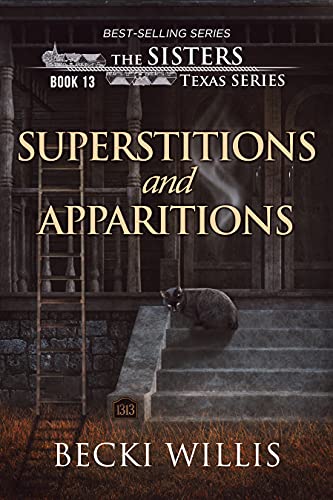 Read Superstitions and Apparitions (The Sisters, Texas Mystery Series Book 13), written by Becki Willis Read Superstitions and Apparitions (The Sisters, Texas Mystery Series Book 13), written by Becki Willis