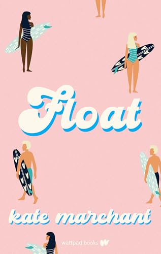 Read Float, written by Kate Marchant Read Float, written by Kate Marchant